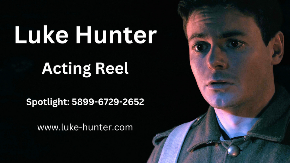 Luke Hunter - Acting Showreel